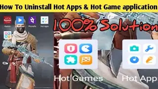 How to uninstall hot app & hot games 100% working hindi हॉट एप एंड हॉट गेम कैसे डिलीट करे