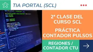 Curso TIA Portal SCL - Clase 2 - Práctica Contador de pulsos CTU