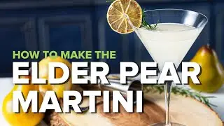 How to Make the Elder Pear Martini! A Delicious Pear Cocktail with Gin and St. Germain! 🍐