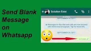 How To Send Blank Whatsapp Message To Contacts - Empty Whatsapp Message