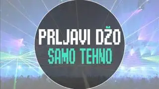 Prljavi Dzo - Samo Tehno (Serbian Rap) (2015)