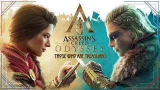 Assassin's Creed Odyssey [THOSE WHO ARE TREASURED]