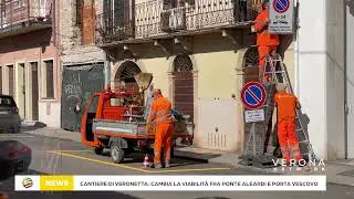 Maxi cantiere di Veronetta: cambia la viabilità fra ponte Aleardi e porta Vescovo