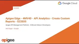 Apigee Edge - 4MV4D - API Analytics - Create Custom Reports - S22E05