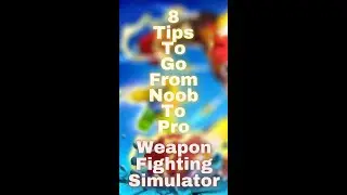 8 Tips To Go From Noob To Pro || Weapon Fighting Simulator || Roblox || #Shorts