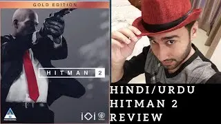 Hitman 2 - Review Hindi - Urdu