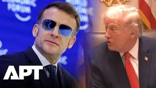 'He Wasn&rsquo;t Wearing Sunglasses That Time, I Got Macron to Agree,' Trump | APT