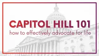 Capitol Hill 101 | 2021 March for Life