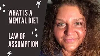 What is a Mental Diet? | Law of Assumption | Neville Goddard