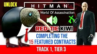 I Completed 15 Featured Contract and Found the Secret to Red Tie Kiwi Success in HITMAN WoA