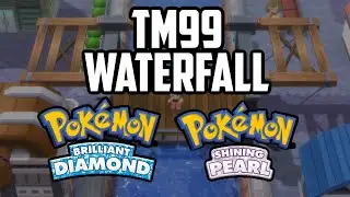 Where to Find TM99 Waterfall - Pok&eacute;mon Brilliant Diamond & Shining Pearl