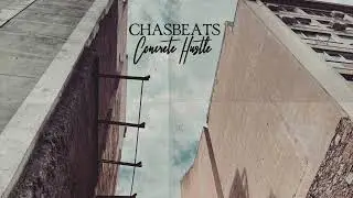 ChasBeats-Concrete Hustle (Full Album)
