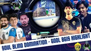 Soul Blind Domination - Godlike BGIS The Grind Highlights