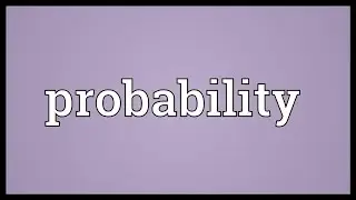 Probability Meaning