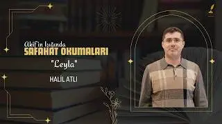 Halil Atlı - Leyla - Safahat Okumaları B15