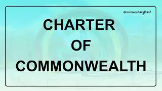 🔴 Charter of Commonwealth - जाने इनकी भूमिका के बारे में - {चार्टर ऑफ कॉमनवेल्थ} - Europe - (यूरोप)◽