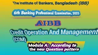 Credit operation and management (COM). Module A: Introduction of loans and Advances
