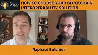 How to Choose Your Blockchain Interoperability Solution - Raphael Belchior, R&D Engineer