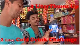 2 Liter Thums Up Challenge || 2 Cold Drink Competition || Food Challenge