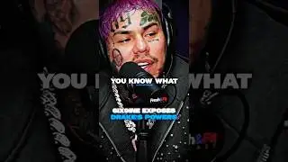 6ix9ine РАСКРЫВАЕТ СВЕРХСИЛЫ Дрейка..