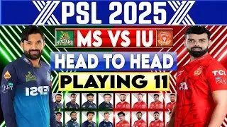 Islamabad united vs Multan sultan playing 11| IU vs MS timetable live match today