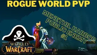 BOBKA THE LAST PIRATE - WOW CLASSIC WORLD PVP - MENETHIL HARBOR PUBLIC ENEMY PART #1
