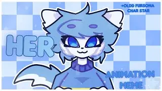 HER // Animation Meme (Flipaclip )