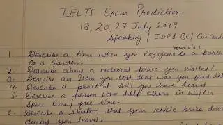 CueCard Prediction | 18, 20, 27 July 2019  IELTS Speakings exam. | IDP & BC | academics | General |