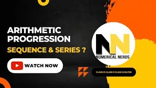 Difference between Sequence and Series || Arithmetic Progression  || Tutorial - 1 || Numerical Nerds