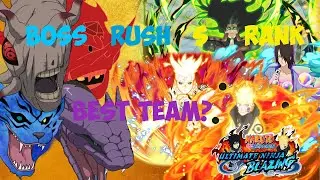 BEST TEAM!!! S Rank Boss Rush | Naruto Ultimate Ninja Blazing