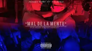 Aideen Ft. Palmmer - Mal de la mente (Video oficial)