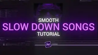 slow down SONGS in 1 MINUTE - after effects tutorial