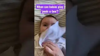 When can babies play &lsquo;peek-a-boo&rsquo;? #play #development #nteraction #parenting #fun #peekaboo