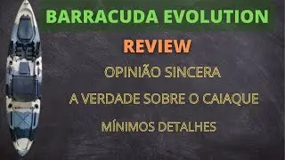 REVIEW BARRACUDA EVOLUTION - SÓ VERDADES