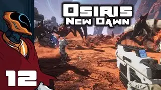 Let's Play Osiris: New Dawn Multiplayer - PC Gameplay Part 12 - That's It Then