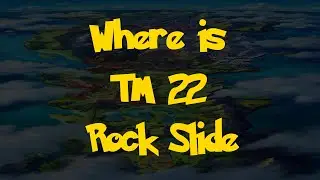 Where Is: TM 22 - Rock Slide (Pokemon Sword & Shield)