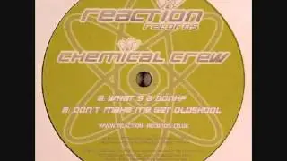 Chemical Crew - Whats A Donk?