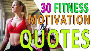 30 Best Fitness Motivation Quotes (Workout Inspiration)