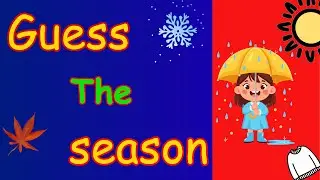 Guess the Season | 5 Seasons for Kids | Fun Season Quiz | #eurekajunior