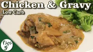 Braised Chicken and Gravy &ndash; Low Carb Keto Comfort Food Recipe