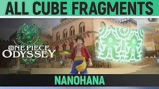 One Piece Odyssey - All Cube Fragments - Nanohana 🏆