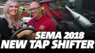 The SEMA Show 2018 - Product Knowledge - Tap Shifter