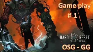 Hard Reset Redux | Powered by GeForce GTX (Part 1)