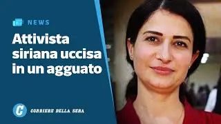Siria: uccisa Hevrin Khalaf, paladina dei diritti delle donne
