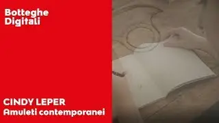 CINDY LEPER - Amuleti contemporanei