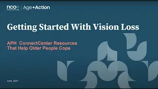 APH Getting Started with Vision Loss 2021