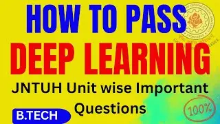 Most Important Deep Learning Questions for B.Tech 4th Year | CSE | AIML | Exam Preparation 2025