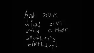 Pele died on my other brothers birthday