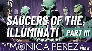 Saucers of the Illuminati by Jim Keith, Part 3