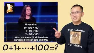 The 1% Club TV show asked this classic math question: 0+1+2+...+100=?